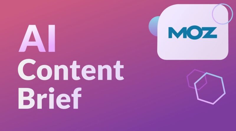 Create a Perfect Content Brief in Seconds with Moz Pro