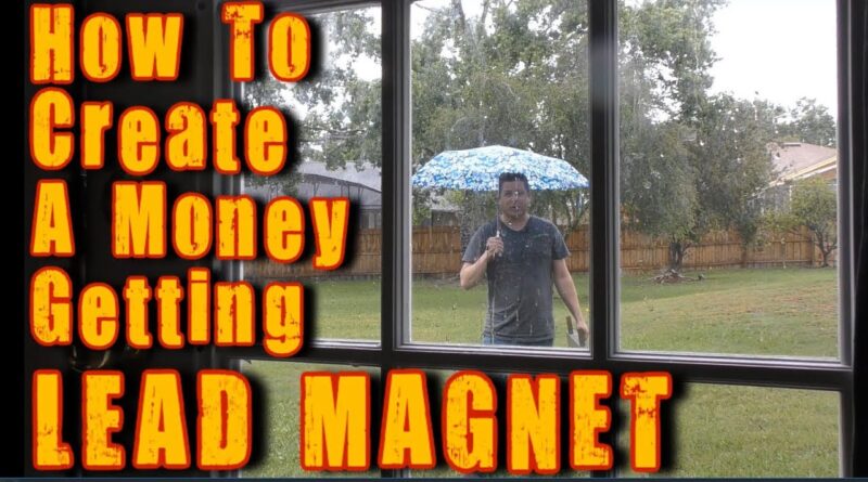 How To Create A Lead Magnet To Build Your Mailing List And Sell Products Fast