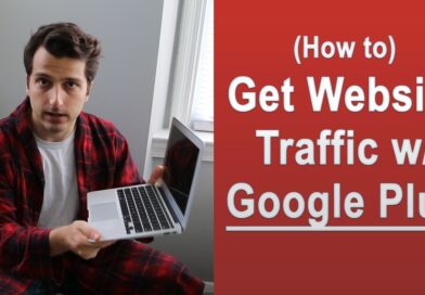 How to Get Website Traffic With Google Plus+ (PT7)