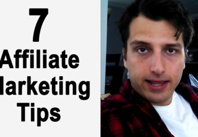 7 Affiliate Marketing Tips:  How to Make Money with Affiliate Marketing