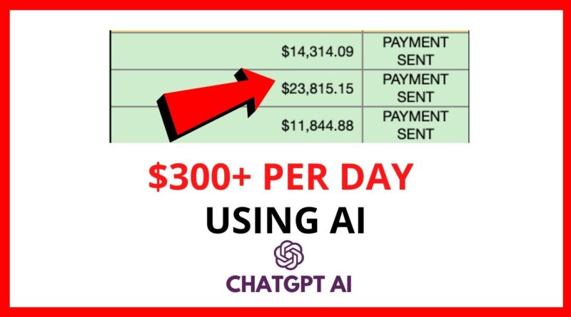 ChatGPT AI Strategy Makes $300+ Per Day (REAL)
