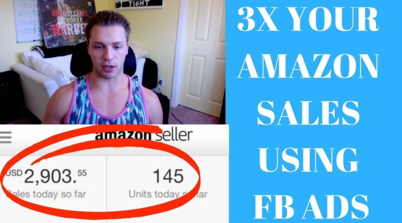 How To 3X Your Amazon Sales Using FB Ads (For Beginners) Pt.2