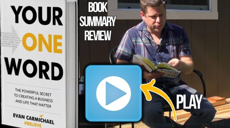 Your One Word Evan Carmichael Book Summary Review Overview