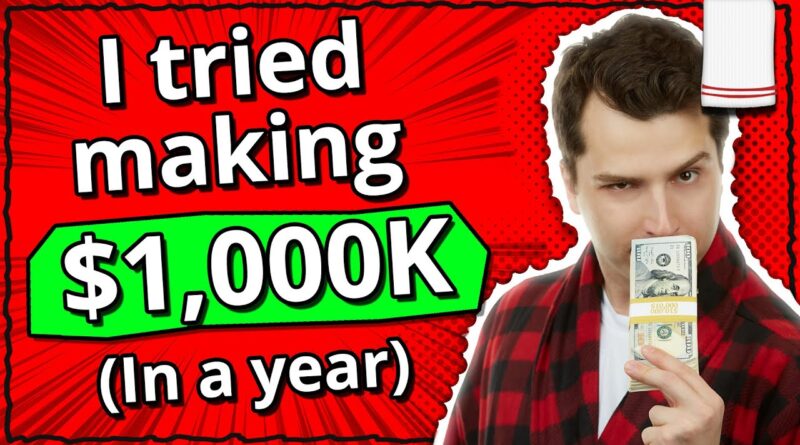 I tried making $1,000,000 in 12 months online