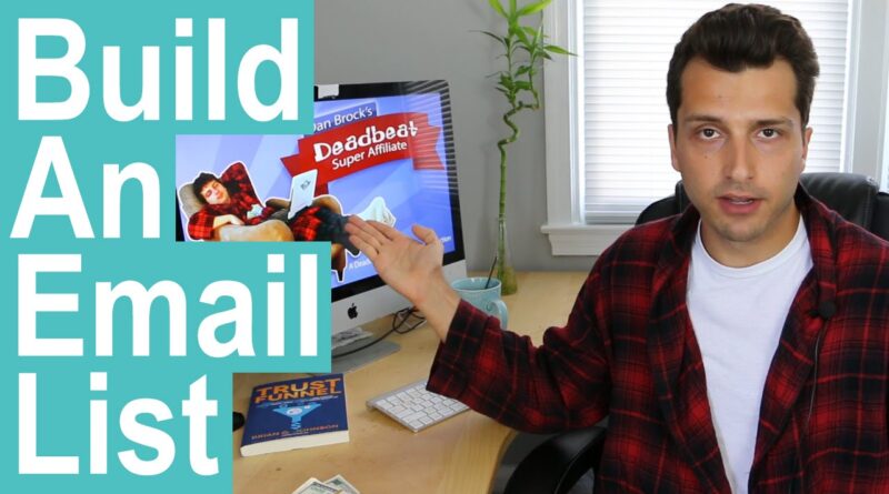 Build an Email List (List Building for Affiliates)