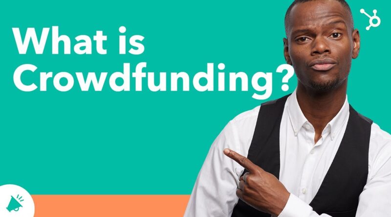 What is Crowdfunding? | HubSpot Marketing