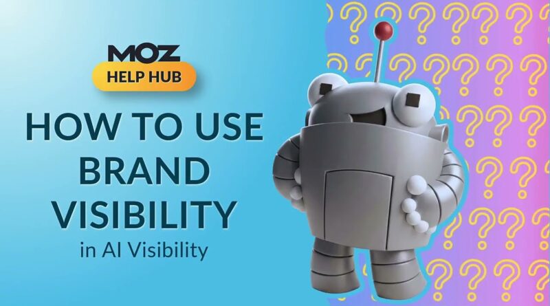 How to Track Brand Visibility in the Moz AI Visibility Tool